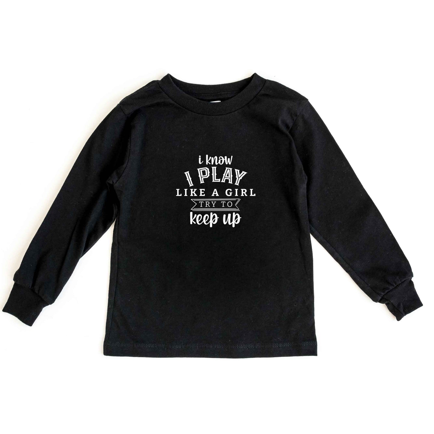 Play Like a Girl  | Toddler Long Sleeve Tee by The Juniper Shop