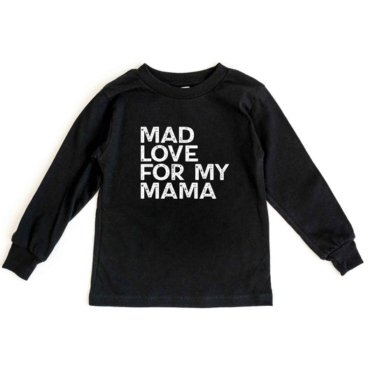 Mad Love For My Mama Distressed | Toddler Long Sleeve Tee by The Juniper Shop