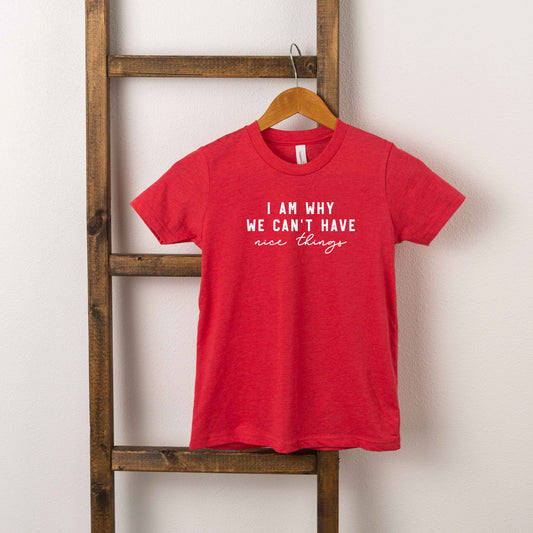 Can't Have Nice Things Cursive | Toddler Short Sleeve Crew Neck by The Juniper Shop