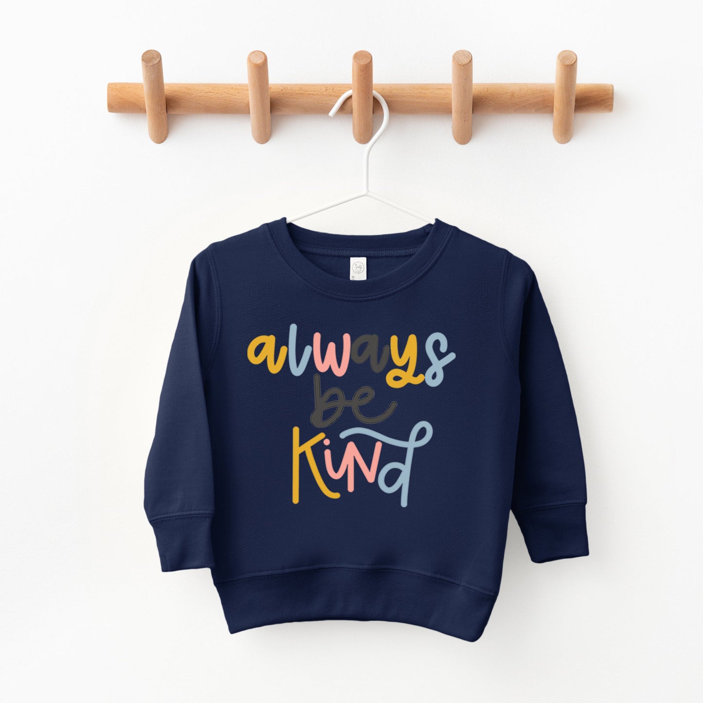 Always Be Kind Colorful | Toddler Sweatshirt by The Juniper Shop