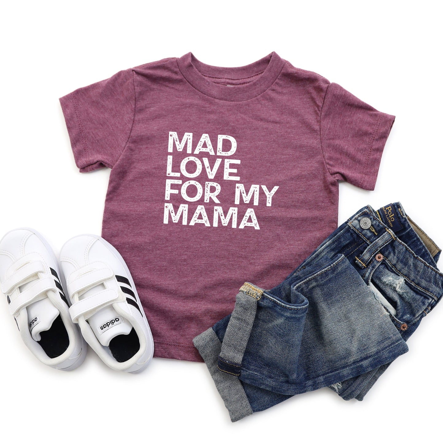 Mad Love For My Mama Distressed | Toddler Short Sleeve Crew Neck by The Juniper Shop