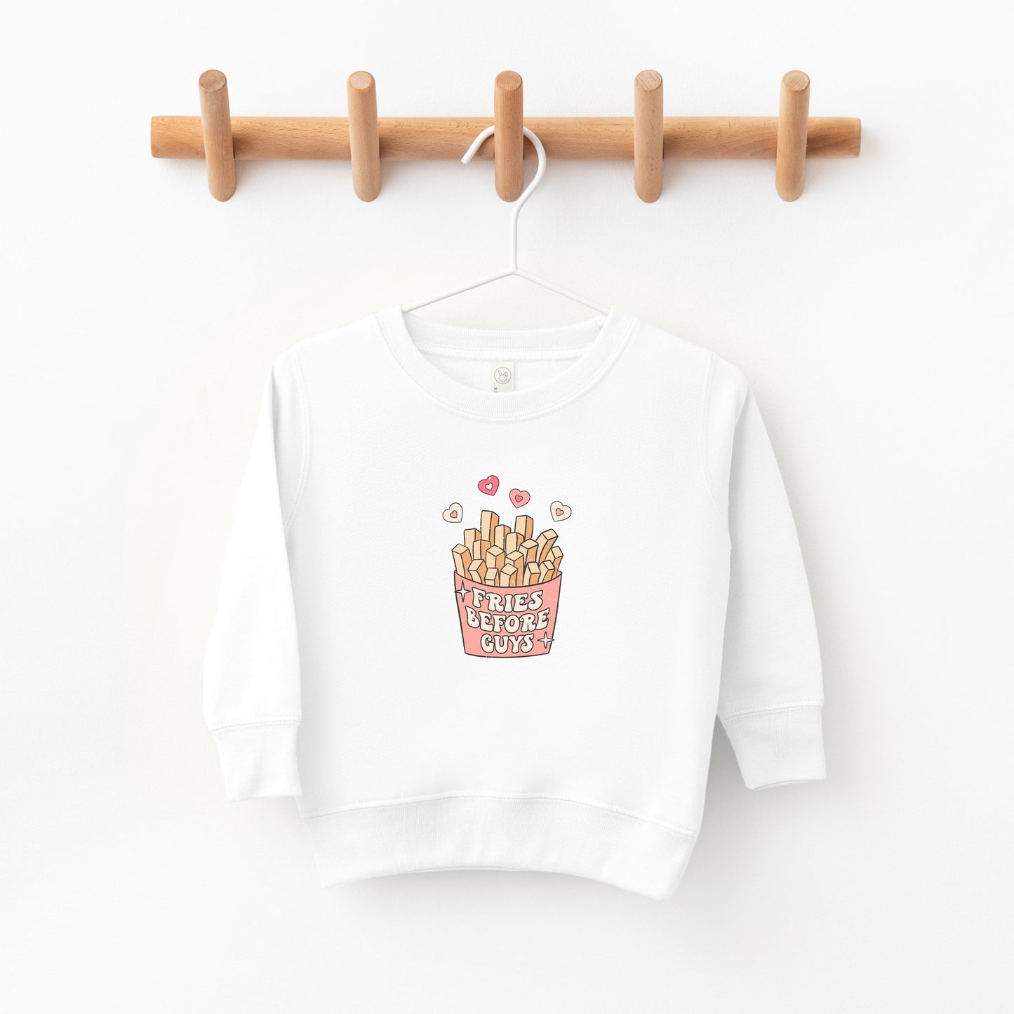 Fries Before Guys | Toddler Sweatshirt by The Juniper Shop