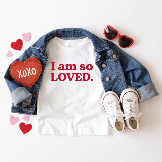 I Am So Loved | Toddler Short Sleeve Crew Neck by The Juniper Shop